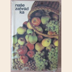Naše zahrádka
