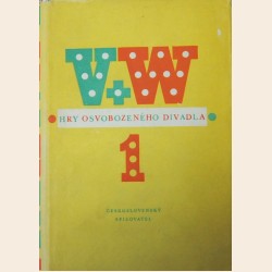 Hry osvobozeného divadla (část 1.)