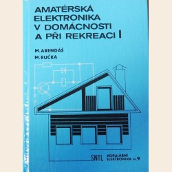 Amatérská elektronika v domácnosti a při rekreaci I.