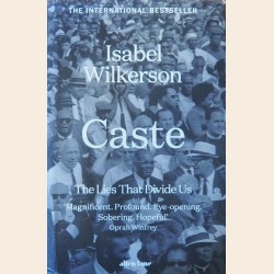 Caste: The Lies That Divide Us