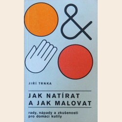 Jak natírat a jak malovat