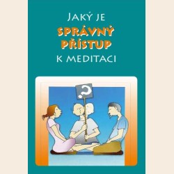 Jaký je správný přístup k meditaci