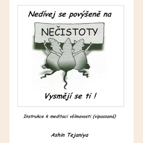 Nedívej se povýšeně na NEČISTOTY
